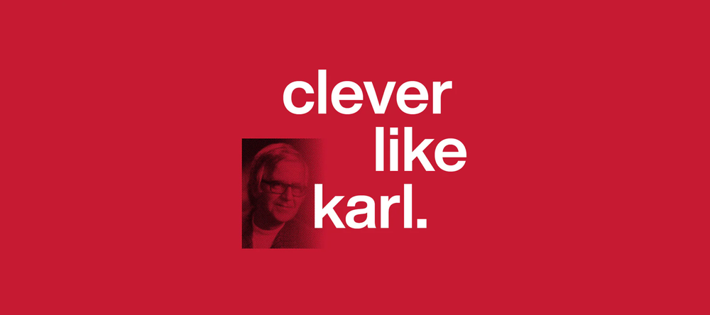 Clever Like Karl